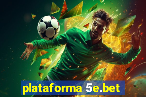 plataforma 5e.bet